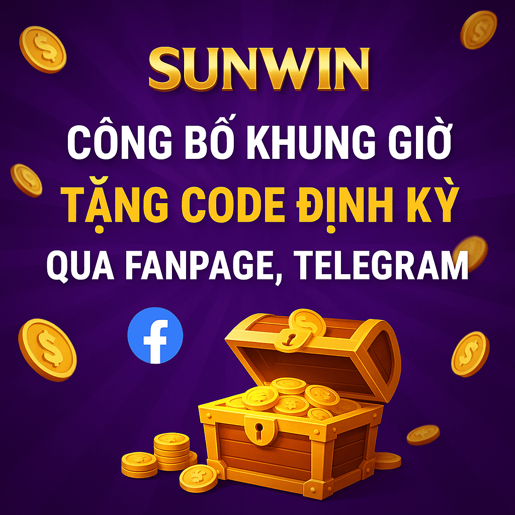 Sunwin công bố khung giờ tặng code định kỳ qua fanpage, Telegram Sunwin công bố khung giờ tặng code định kỳ qua fanpage, Telegram